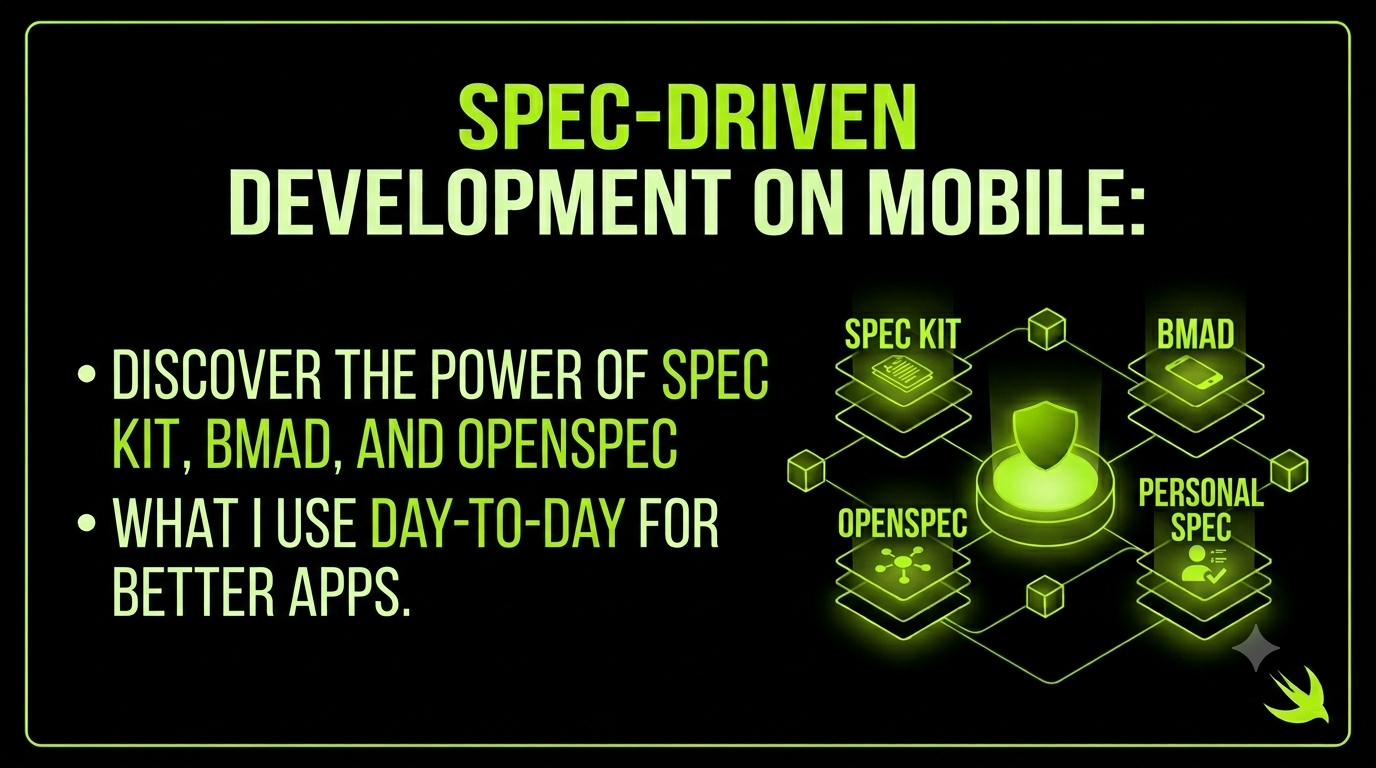 Spec-Driven Development on Mobile: Spec Kit, BMAD, OpenSpec, and What I Use Day to Day